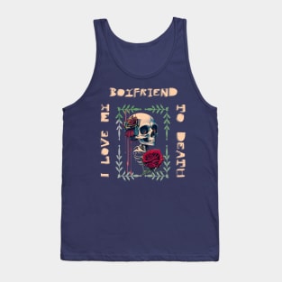 Love my boyfriend to death! skeleton Design Tank Top